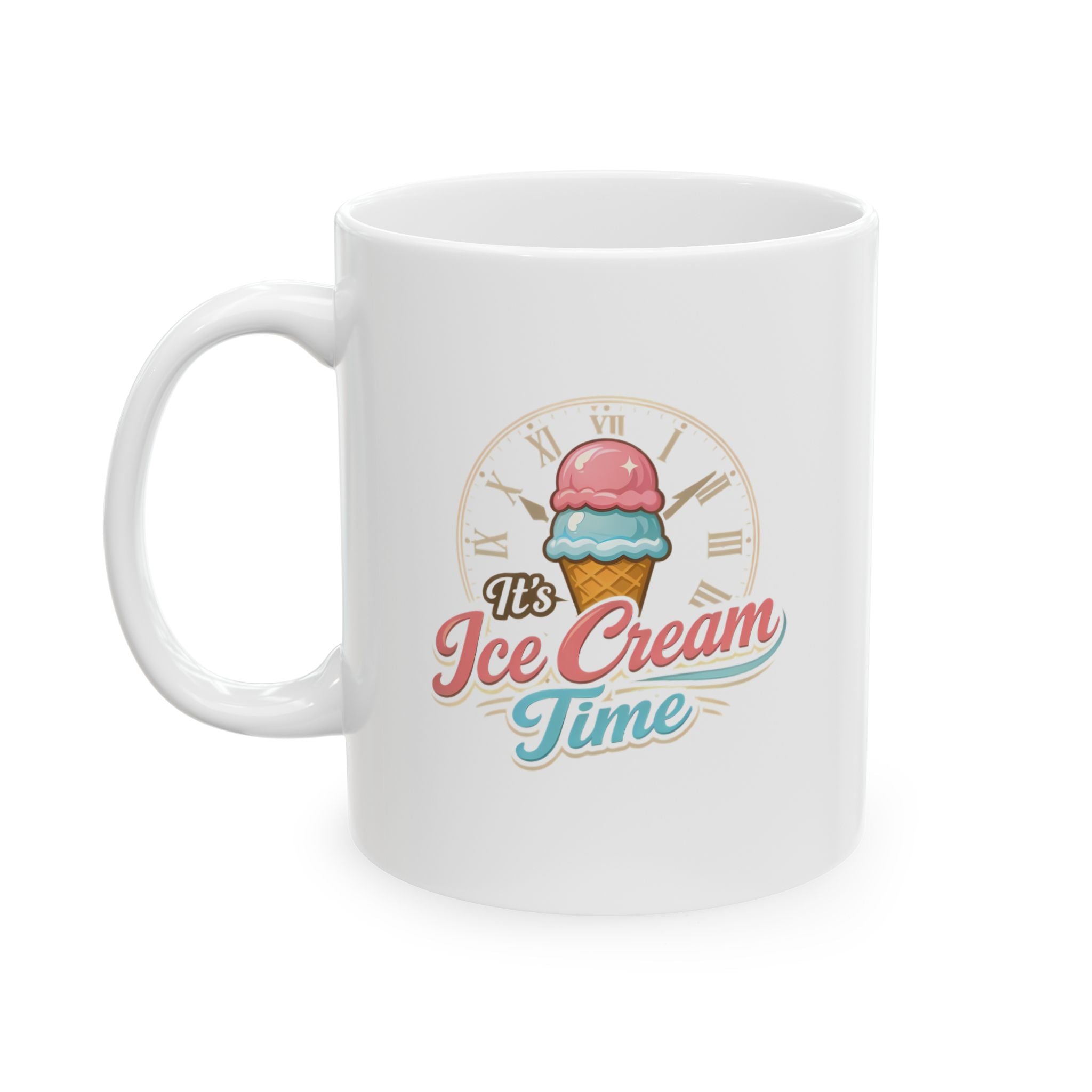 "It's Ice Cream Time — What Time Is It?" Mug