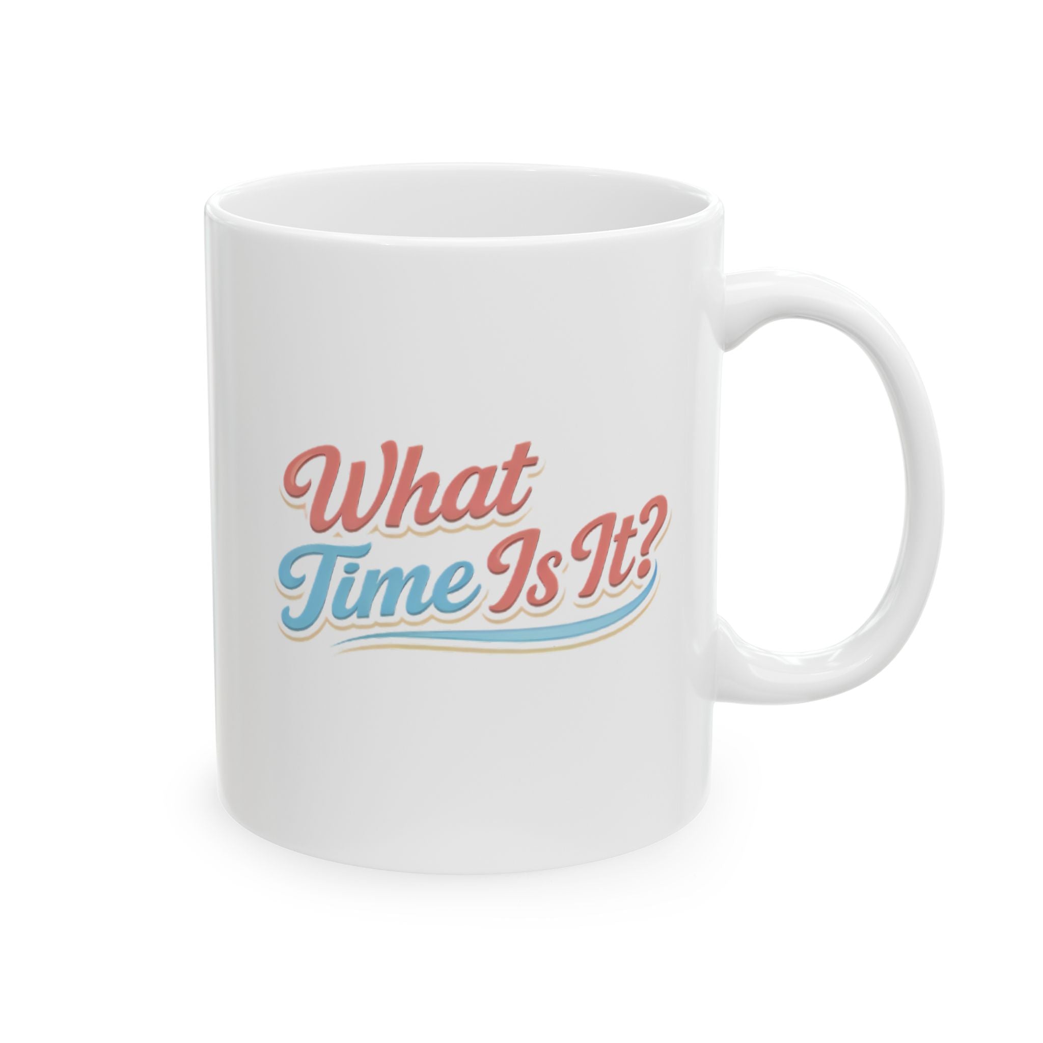 What Time Is It? Mug