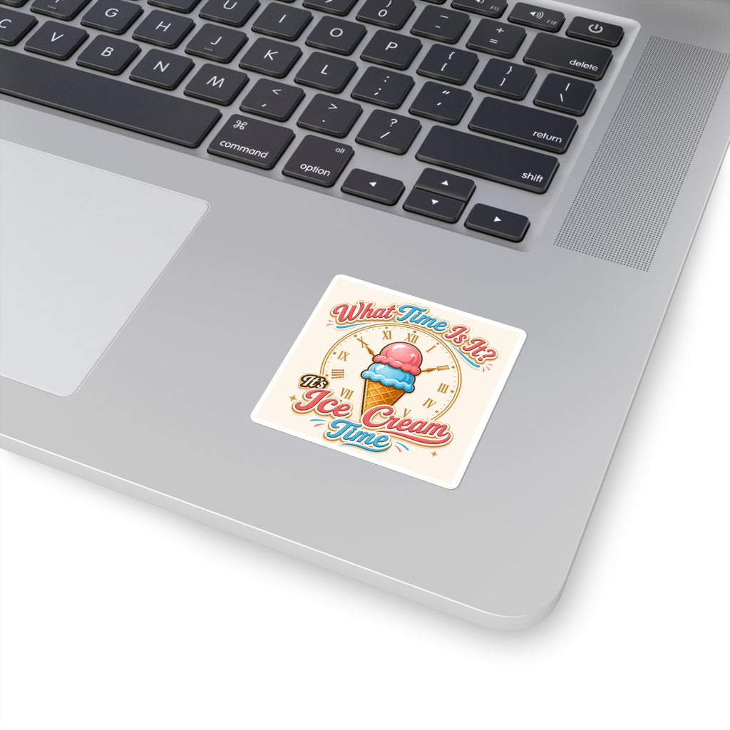 "It's Ice Cream Time - What Time Is It?" Square Stickers