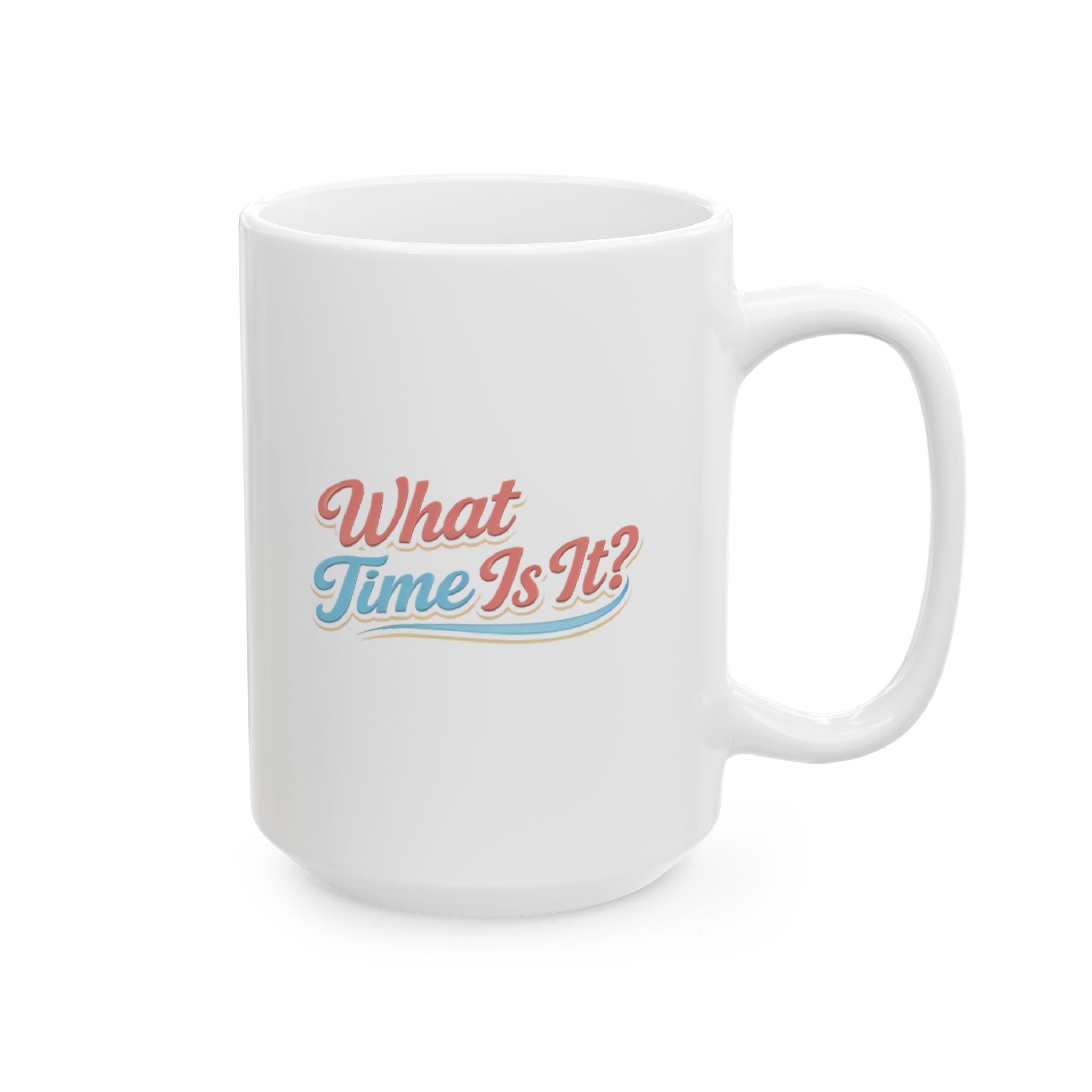 "It's Ice Cream Time — What Time Is It?" Mug