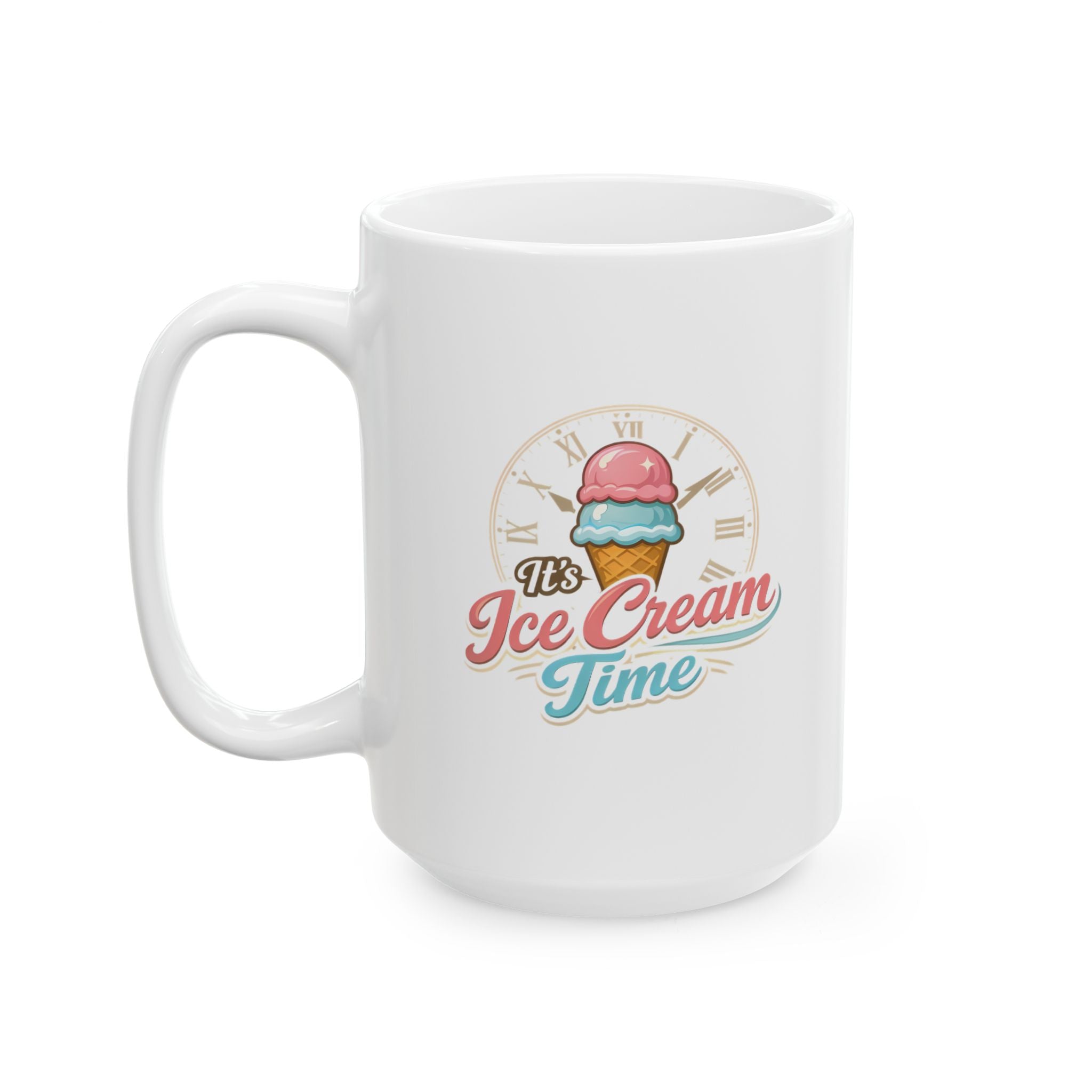 "It's Ice Cream Time — What Time Is It?" Mug